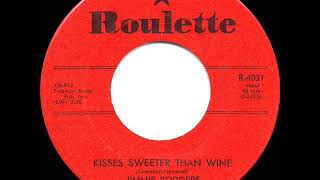 1957 HITS ARCHIVE Kisses Sweeter Than Wine  Jimmie Rodgers [upl. by Yartnoed]