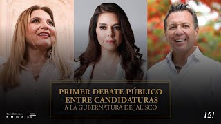 Primer debate público entre candidaturas a la gubernatura de Jalisco [upl. by Benedix]