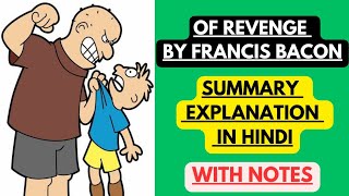 Of Revenge by Francis Bacon  Summary Explanation in Hindi with Notes [upl. by Nyllek849]