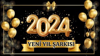 HOŞGELDİN YENİ YIL ŞARKISI 🥰🎉❤️🎶 2024 🇹🇷 [upl. by Wartow425]