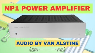 NP1 Power Amplifier Audio By Van Alstine  Neutral amp Transparent [upl. by Ling]