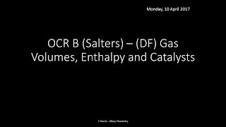 OCR B SALTERS DF Gas Volumes Enthalpy and Catalysts REVISION [upl. by Natsirc]