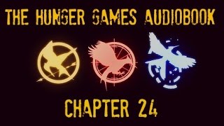 Hunger Games Audiobook Chapter 24 [upl. by Fabyola]