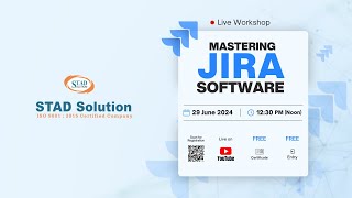 JIRA  Live Workshop by STAD Solution [upl. by Meekah]