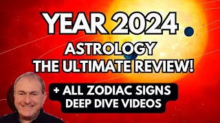 Year 2024 Astrology Forecast  ALL Zodiac Signs Deep Dive Videos The ULTIMATE Review [upl. by Paver685]