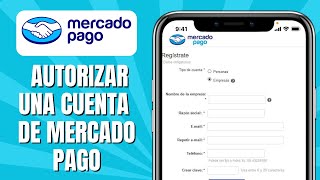 Cómo AUTORIZAR Una Cuenta De Mercado Pago [upl. by Brianne994]