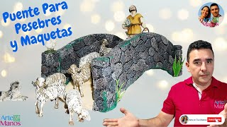 🔴Cómo Hacer PUENTES PARA BELENES Pesebres y Maquetas Tutorial con Arte en Tus Manos [upl. by Ayotnom]