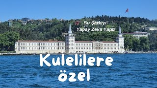 Kulelilere Özel Yapay Zekanın Yaptığı Şarkı kuleli [upl. by Agnola]