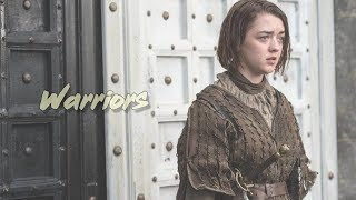 Arya Stark  Warriors [upl. by Ilera]