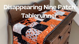 Too Cute to Spook Disappearing 9 Patch Quilted Table Runner Using a Charm Pack [upl. by Dleifrag470]