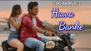 Hawa Banke  Darshan Rawal Boohey Barian REMASTERED [upl. by Alexine]