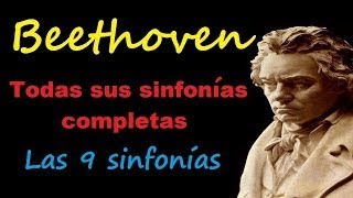 Beethoven todas las Sinfonías completas las 9 sinfonías de Beethoven [upl. by Ardiek]