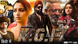 KGF Chapter 2 Full Movie in Hindi Dubbed  Yash  Srinidhi Shetty  Sanjay Dutt  Review amp Facts HD [upl. by Kendyl]