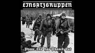 Einsatzgruppen  Phase One Has Phased Out Full Compilation [upl. by Gruber]