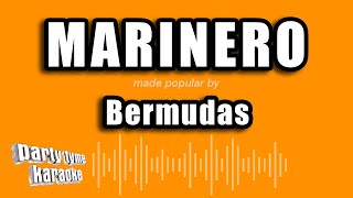 Bermudas  Marinero Versión Karaoke [upl. by Larrisa30]