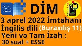 3 aprel 2022 DİM Buraxılış İmtahanı İngilis dili 11ci sinif Yeni İzah 3 və 10 mart 2024 Dəstək [upl. by Yelsek157]