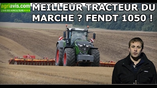 MEILLEUR TRACTEUR DU MARCHE  FENDT 1050 [upl. by Michigan]