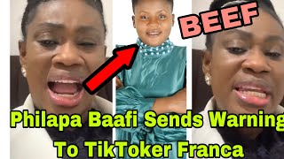 BREAKING PHILIPA BAAFI SENDS STR0NG WRNING TO TIKTOKER OHEMAA FRANCA FOR SINGING HER SONG🔥 [upl. by Assenat260]