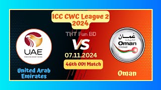 United Arab Emirates vs Oman  UAE v OMA  ICC CWC League 2 Live Score Streaming amp Updates 2024 [upl. by Shandee660]