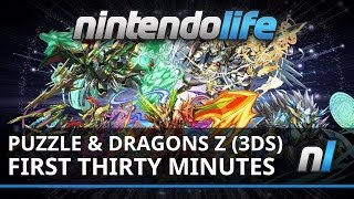 Puzzle amp Dragons Z 3DS The First Thirty Minutes [upl. by Amato335]