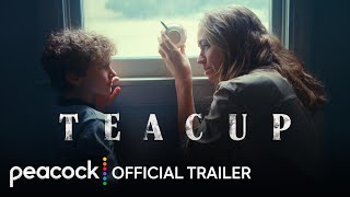 Teacup  Official Trailer  Peacock Original [upl. by Alfy]