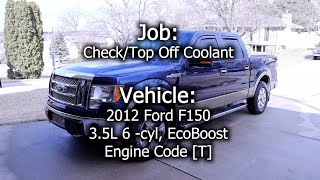 2012 Ford F150 Checking and Topping Off Coolant Antifreeze [upl. by Merilee]