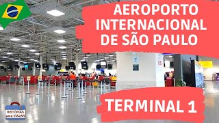 TERMINAL 1  AEROPORTO INTERNACIONAL DE SÃO PAULO BRASIL TOUR COMPLETO🇧🇷 [upl. by Kehoe802]