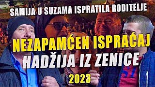 SAMIJA U SUZAMA ISPRATILA RODITELJE NA HADŽ nezapamćen ispraćaj iz Zenice 2023 [upl. by Stoops]