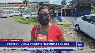 Suspenden visitas en Centro Penitenciario de Colón [upl. by Ovida]