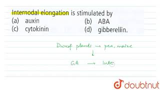 Internodal elongation is stimulated by [upl. by Joye]