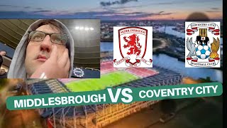 Middlesbrough 0 3 Coventry City Reupload [upl. by Nomla164]