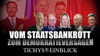 Staatsbankrott oder Demokratieversagen Was macht die Politik mit unserem Geld Tichys Einblick Talk [upl. by Kathleen]