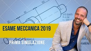 SVOLGIMENTO SIMULAZIONE ESAME DI STATO MECCANICA 2019 Esame di stato Istituto Tecnico Industriale [upl. by Noyad511]