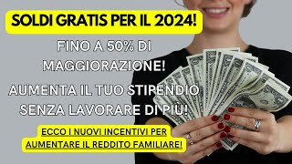 Soldi Gratis per il 2024 Scopri i Bonus 2024 per famiglie e non che Non Puoi Perdere [upl. by Dlared]