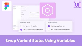 Swapping Variants Using Variables  A Figma Tutorial [upl. by Hulton]