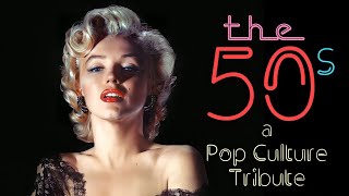 The 50s A Pop Culture Tribute [upl. by Leicam725]