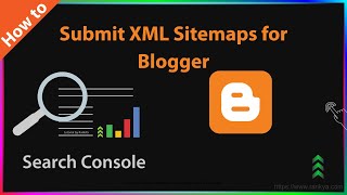 Blogger  How to Submit XML Sitemap in Google Search Console for Blogger CMS [upl. by Naxela]