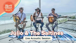 🎶 Myrtle Beach Music Sessions Julio amp The Saltines LIVE Full Session 🎶 [upl. by Lleznov23]