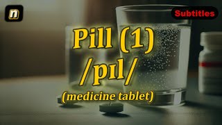 n Pill meaning medicine tablet with 5 examples [upl. by Libenson180]