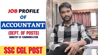 Job Profile of Accountant Dept of Post Ministry of Communication  SSC CGL Job Profile [upl. by Gastineau]