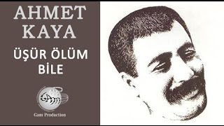 Üşür Ölüm Bile Ahmet Kaya [upl. by Haslam763]