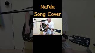 Narda  Song Cover [upl. by Durham452]