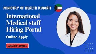 How to Apply for Medical Staff Jobs at Ministry of Health Kuwait StepStep Online Application Guide [upl. by Flosi]