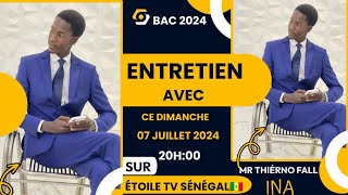 🛑En direct  BAC 2024  ENTRETIEN AVEC MR THIÉRNO FALL  INA [upl. by Nohtanoj727]