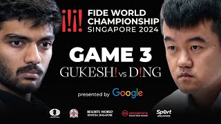 Game 3 Stream  FIDE World Championship Match 2024  Ding Liren vs Gukesh D [upl. by Arahc973]