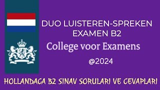 NEDERLANDS LEREN B2 EXAMEN SPREKEN LUISTERENB2 hollandaca soru ve cevaplar [upl. by Iffar]