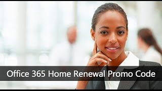 Office 365 Home Renewal Promo Code [upl. by Ergener183]