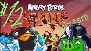 angry birds epic all stars op juice spam strategy mod storry 12 [upl. by Estrin256]