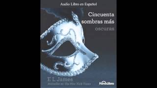 Cincuenta Sombras mas oscuras  50 Sombras mas oscuras  Trailer Audiolibro [upl. by Canter]