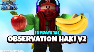 How to get Observation V2 Full Guide  Blox Fruits Update 15 Roblox [upl. by Raddatz]